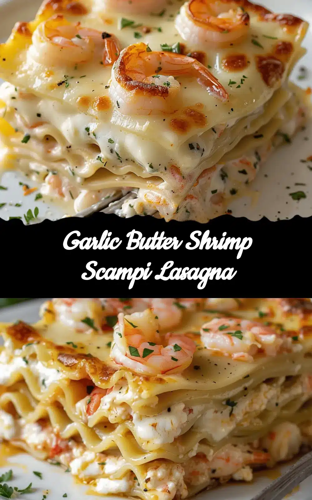 garlic butter shrimp scampi lasagna recipe